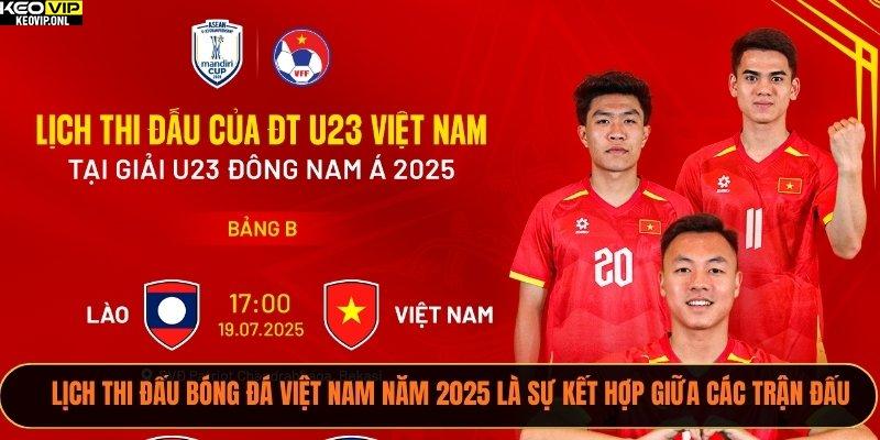 Lịch Thi Đấu Bóng Đá Việt Nam Năm 2025 1 Lịch thi đấu bóng đá Việt Nam năm 2025 là sự kết hợp giữa các trận đấu